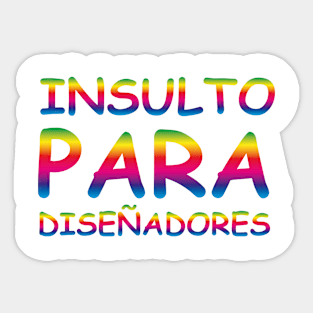 Insulto para diseñadores Sticker